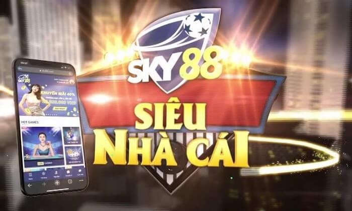 Nhà cái tặng tiền cược miễn phí uy tín - SKY88